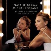 DESSAY NATALIE  - CD BETWEEN YESTERDAY AND TOMORROW