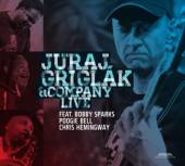 GRIGLAK JURAJ & COMPANY  - CD LIVE / FEAT. BOBB..