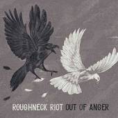 ROUGHNECK RIOT  - VINYL OUT OF ANGER -COLOURED- [VINYL]