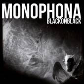 MONOPHONA  - CD BLACK ON BLACK