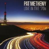 METHENY PAT GROUP  - 5xCD LIVE IN THE '70S