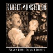 CLOSET MONSTER 96  - CD WHAT'S INSIDE TRIXIE'S..