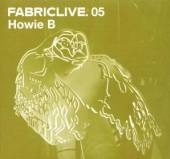 HOWIE B  - CD FABRIC LIVE