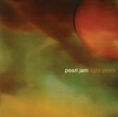 PEARL JAM  - SI LIGHT YEARS / SOON.. /7