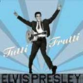 PRESLEY ELVIS  - VINYL TUTTI FRUTTI [VINYL]