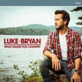 BRYAN LUKE  - CD WHAT MAKES YOU COUNTRY