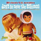 VARIOUS  - CD DON'T GO NEAR THE ESKIMOS