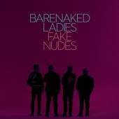 BARENAKED LADIES  - CD FAKE NUDES