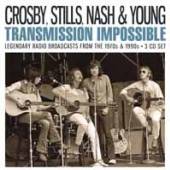 CROSBY STILLS NASH & YOUNG  - 3xCD TRANSMISSION IMPOSSIBLE (3CD)