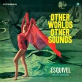 ESQUIVEL AND HIS ORCHESTR  - VINYL OTHER WORLDS, OTHER SOUNDS [VINYL]