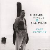 MINGUS CHARLES/BILL EVAN  - CD EAST COASTING -BONUS TR-