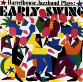 BARRELHOUSE JAZZBAND  - CD EARLY SWING