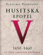 VONDRUSKA: HUSITSKA EPOPEJ V. - ZA CASU LADISLAVA POHROBKA (1450–1460) (MP3-CD) - suprshop.cz