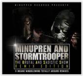 MINUPREN & STORMTROOPER  - CD THE BRUTAL AND SADISTIC SHOW (