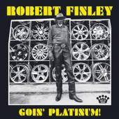 FINLEY ROBERT  - VINYL GOIN' PLATINUM [VINYL]