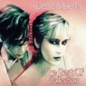 DENIS & DENIS  - CD BEST OF COLLECTION