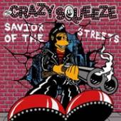 CRAZY SQUEEZE  - VINYL SAVIOR OF THE STREETS [VINYL]