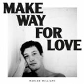WILLIAMS MARLON  - CD MAKE WAY FOR LOVE
