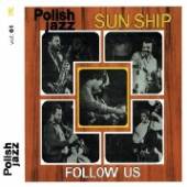 SUN SHIP  - CD FOLLOW US