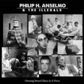 PHILIP H. ANSELMO &...  - VINYL CHOOSING MENTA..