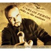 PERON CARLOS  - CD TALKS TO THE NATIONS