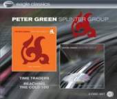 GREEN PETER -SPLINTERGRO  - CD TIME TRADERS/REACHING..