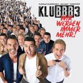 KLUBBB3  - CD WIR WERDEN IMMER MEHR!