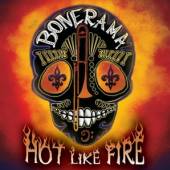 BONERAMA  - CD HOT LIKE FIRE