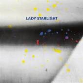 LADY STARLIGHT  - VINYL WHICH ONE OF US IS ME? [VINYL]