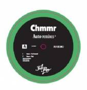 CHMMR  - VINYL AUTO REMIXES 2 [VINYL]