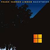 LINDEN FRANK VANDER  - CD NACHTWERK