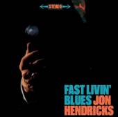 HENDRICKS JON  - CD FAST LIVIN' BLUES/LIVE..