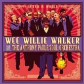 WEE WILLIE WALKER & THE ANTHON  - CD WEE WILLIE WALKER..