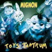 MIGNON  - CD TOYS TANTRUM