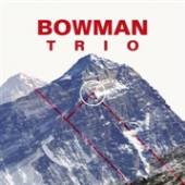 BOWMAN TRIO  - CD BOWMAN TRIO
