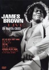 BROWN JAMES  - DVD LIVE IN SANTA CRUZ