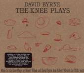 BYRNE DAVID  - 2xCD+DVD KNEE PLAYS -CD+DVD-