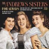 ANDREWS SISTERS  - 2xCD FOR ALWAYS