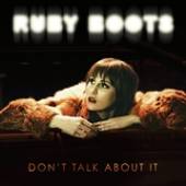 RUBY BOOTS  - CD DON'T TALK ABOUT IT