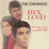 CORONADOS  - CD HEY LOVE -REISSUE-