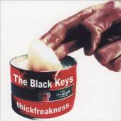 BLACK KEYS  - CD THICKFREAKNESS