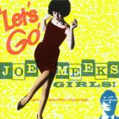 VARIOUS  - CD LET'S GO! JOE MEEK'S GIRLS