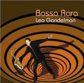 GANDELMAN LEO  - CD BOSSA RARA