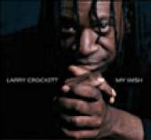 CROCKETT LARRY  - CD MY WISH / DRUMMER..