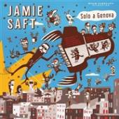 SAFT JAMIE  - CD SOLO A GENOVA