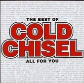 COLD CHISEL  - CD BEST OF:ALL FOR YOU