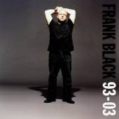 BLACK FRANK  - 2xCD FRANK BLACK 93-03