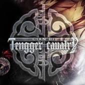 TENGGER CAVALRY  - CD CIAN BI