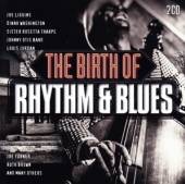 VARIOUS  - 2xCD BIRTH OF RHYTHM & BLUES