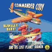 COMMANDER CODY & THE LOST PLAN..  - CD BERKELEY BABY! LIVE!